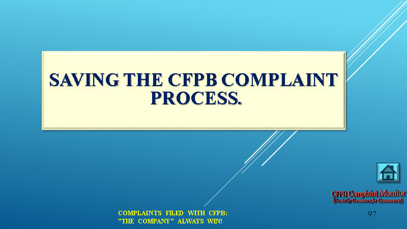 FIVE STEP PROCESS FOR SAVING THE CFPB COMPLAINT PROCESS.